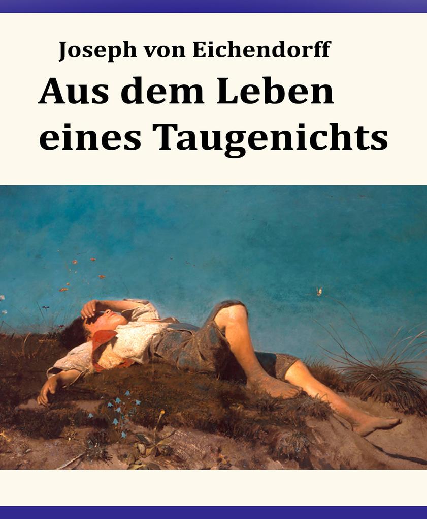 Produktbild: Aus dem Leben eines Taugenichts | Joseph von Eichendorff