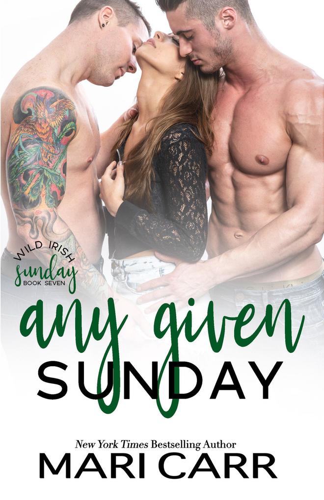 Produktbild: Any Given Sunday (Wild Irish, #7) | Mari Carr