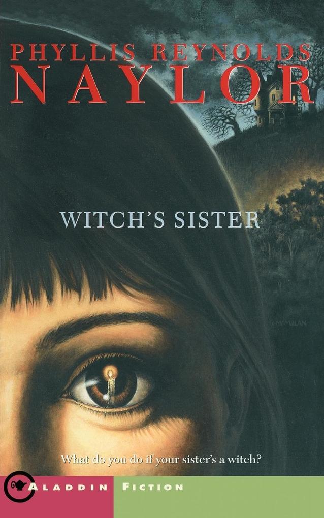 Produktbild: The Witch's Sister | Phyllis Reynolds Naylor
