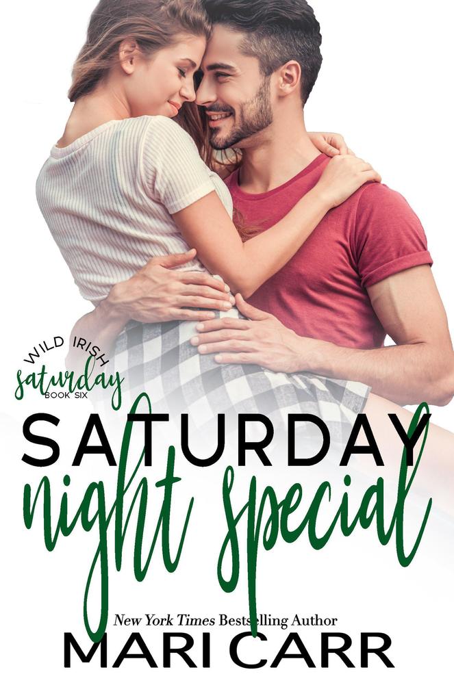 Produktbild: Saturday Night Special (Wild Irish, #6) | Mari Carr