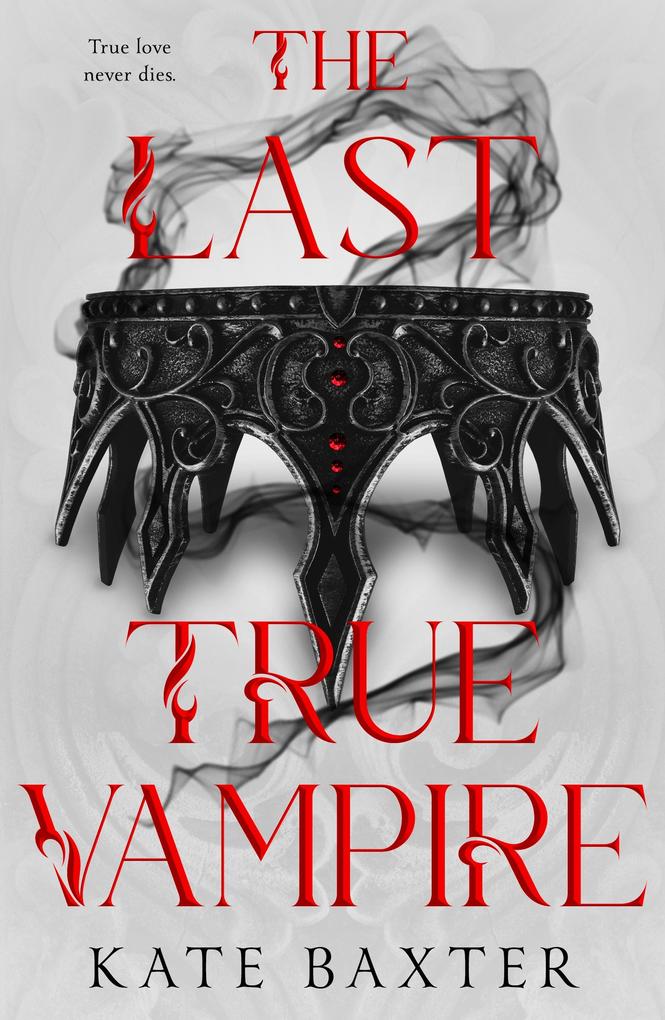 Produktbild: The Last True Vampire | Kate Baxter