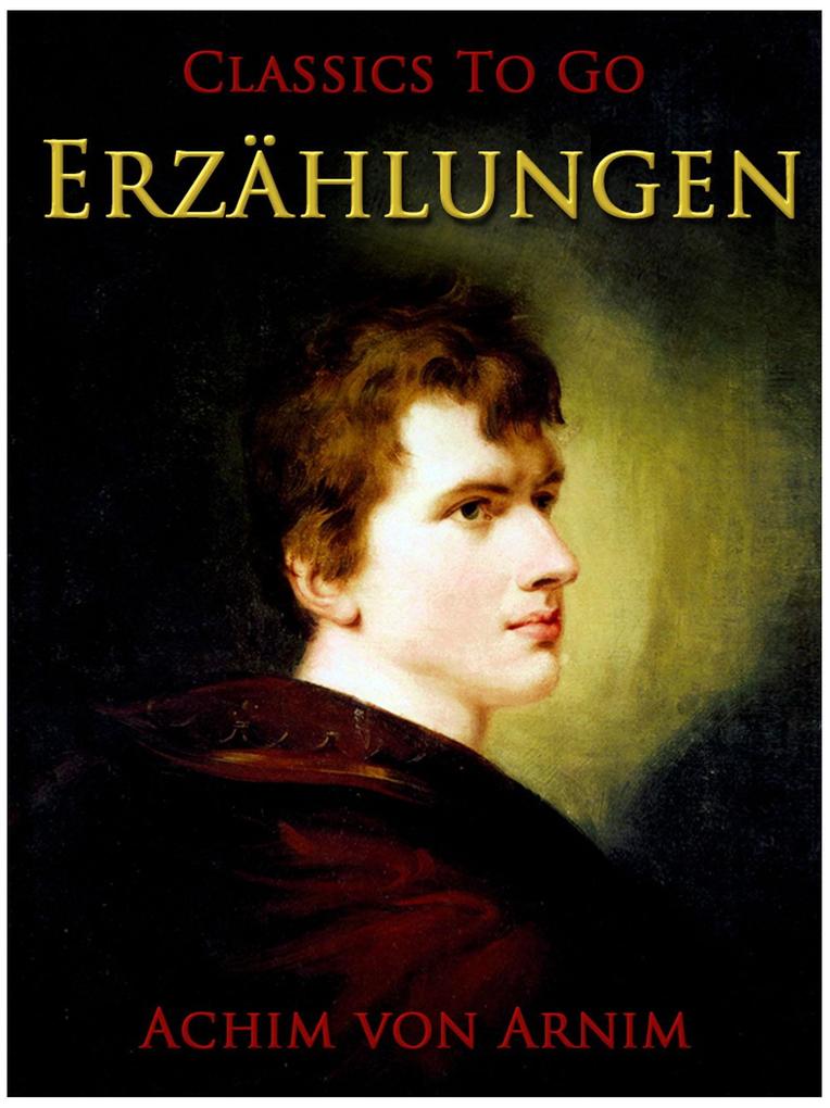 Produktbild: Erzählungen | Achim Von Arnim
