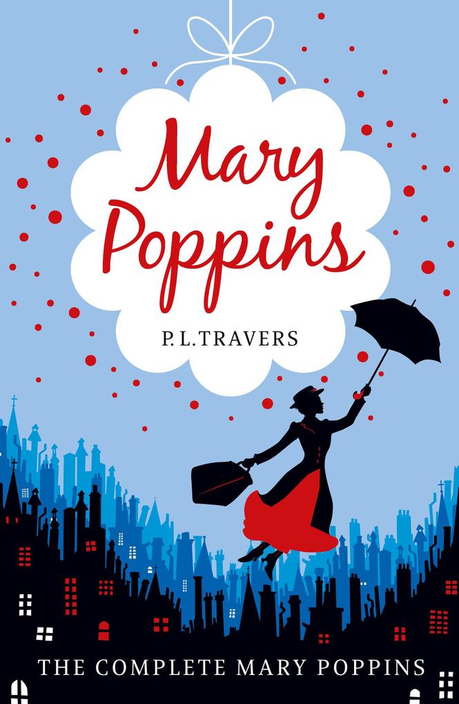 Produktbild: Mary Poppins - the Complete Collection | P. L. Travers