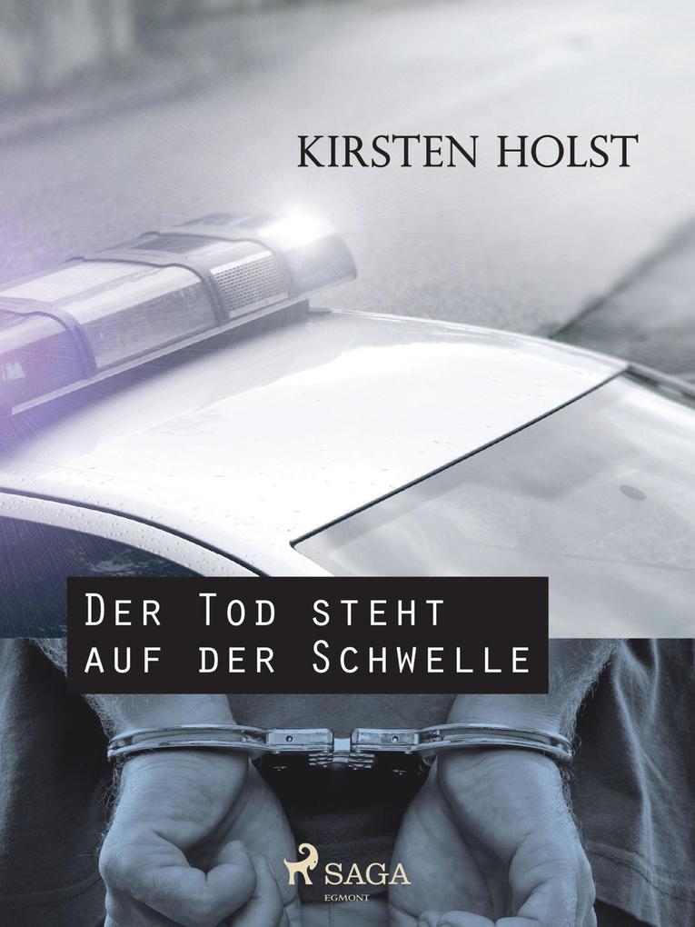 Produktbild: Der Tod steht auf der Schwelle | Kirsten Holst