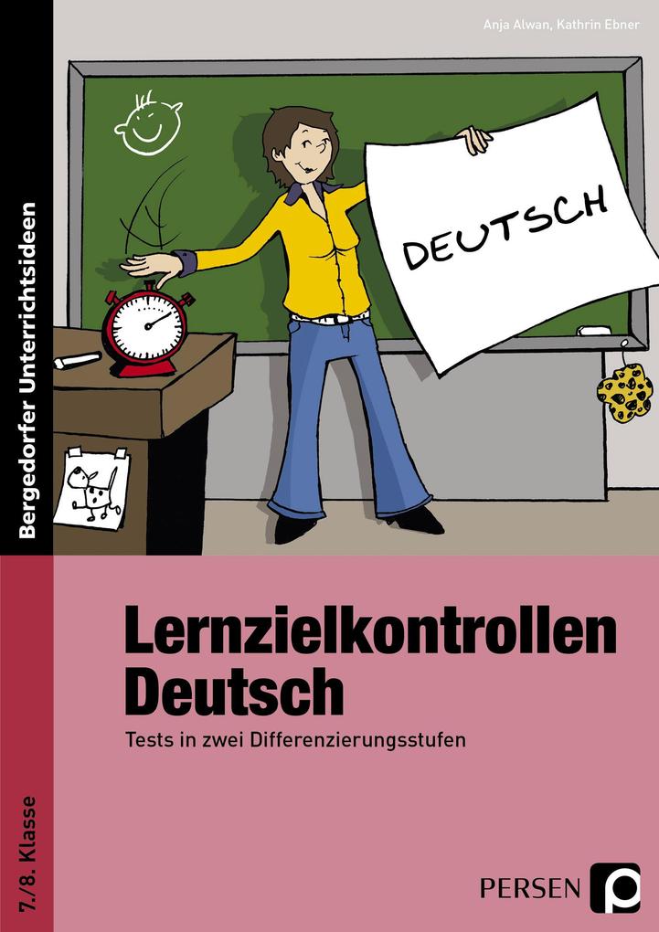 Produktbild: Lernzielkontrollen Deutsch 7./8. Klasse | Kathrin Ebner, Anja Alwan