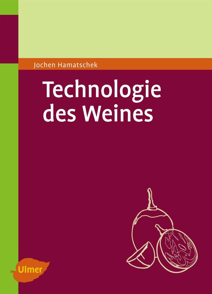 Produktbild: Technologie des Weines | Jochen Hamatschek