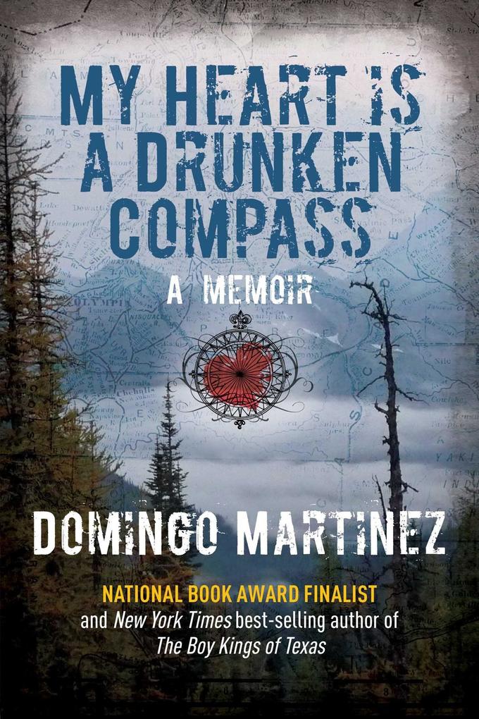 Produktbild: My Heart Is a Drunken Compass | Domingo Martinez