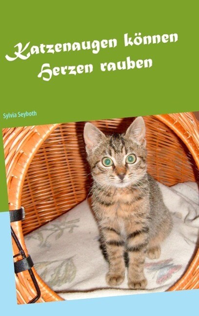 Produktbild: Katzenaugen können Herzen rauben | Sylvia Seyboth