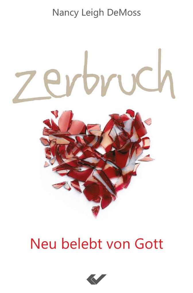 Produktbild: Zerbruch | Nancy Leigh DeMoss