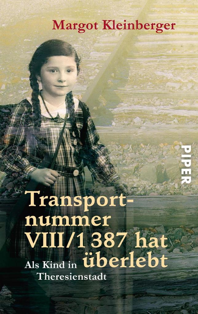 Produktbild: Transportnummer VIII/1387 hat überlebt | Margot Kleinberger