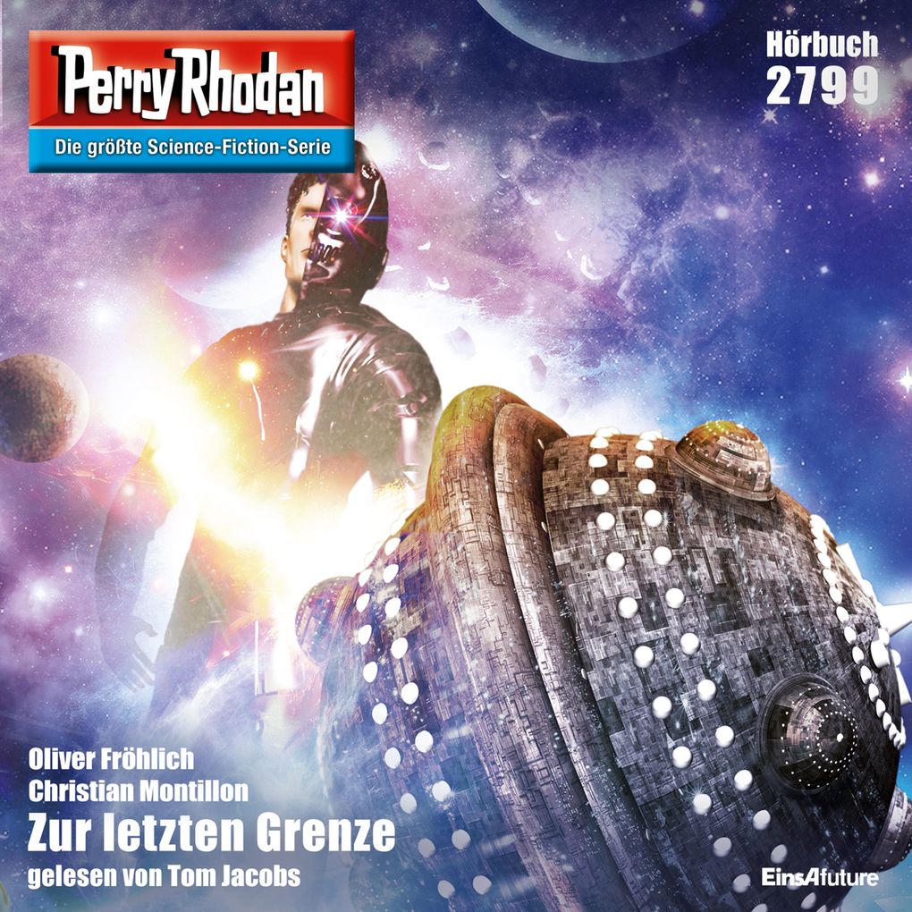 Produktbild: Perry Rhodan 2799: Zur letzten Grenze | Oliver Fröhlich, Christian Montillon