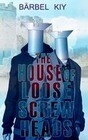 The House of Loose Screw Heads