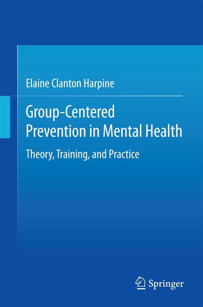 Produktbild: Group-Centered Prevention in Mental Health | Elaine Clanton Harpine