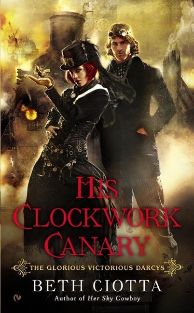 Produktbild: His Clockwork Canary | Beth Ciotta