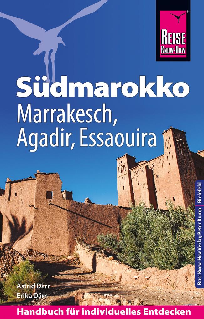 Produktbild: Reise Know-How Südmarokko mit Marrakesch, Agadir und Essaouira | Astrid Därr, Erika Därr