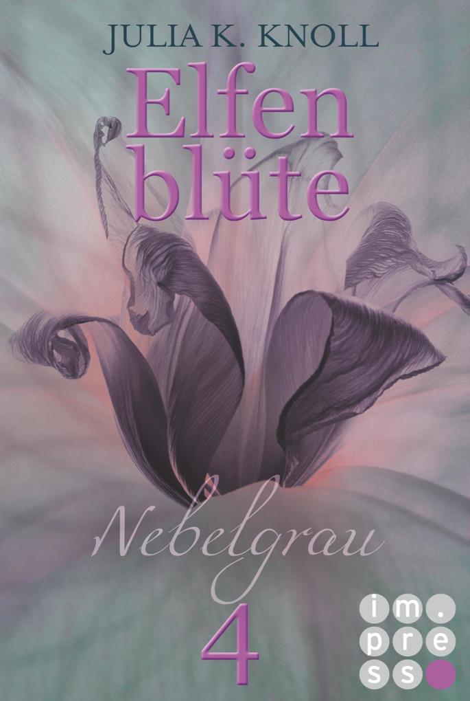 Produktbild: Nebelgrau (Elfenblüte, Teil 4) | Julia Kathrin Knoll
