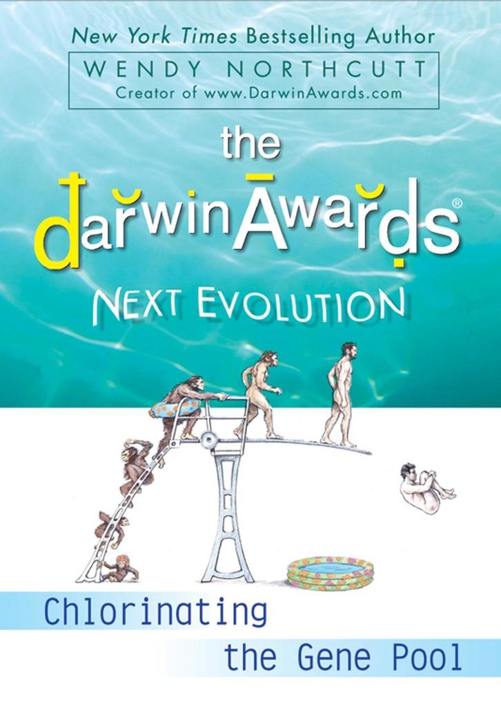 Produktbild: The Darwin Awards Next Evolution | Wendy Northcutt