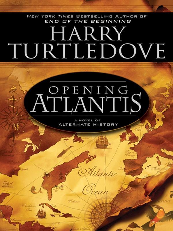 Produktbild: Opening Atlantis | Harry Turtledove