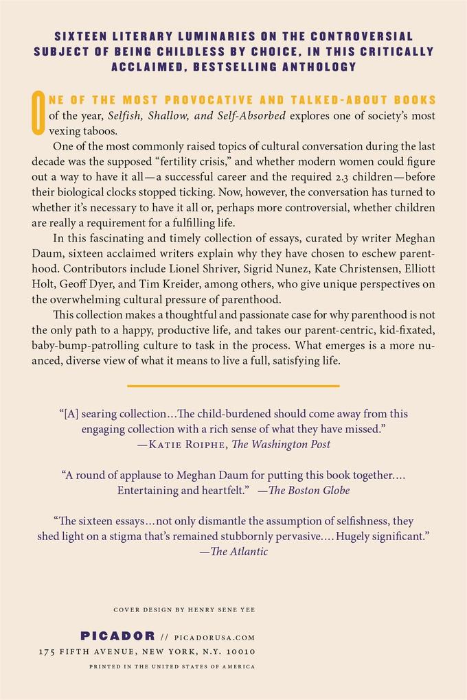 Weitere Ansicht: Selfish, Shallow, and Self-Absorbed