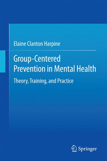 Weitere Ansicht: Group-Centered Prevention in Mental Health | Elaine Clanton Harpine