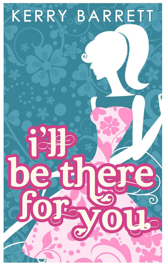 Produktbild: I'll Be There For You | Kerry Barrett