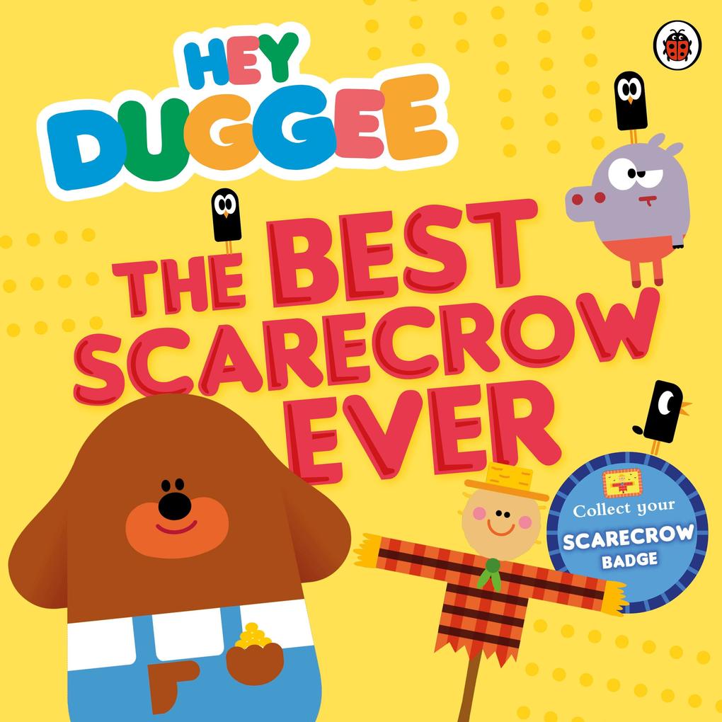 Produktbild: Hey Duggee: The Best Scarecrow Ever | Hey Duggee