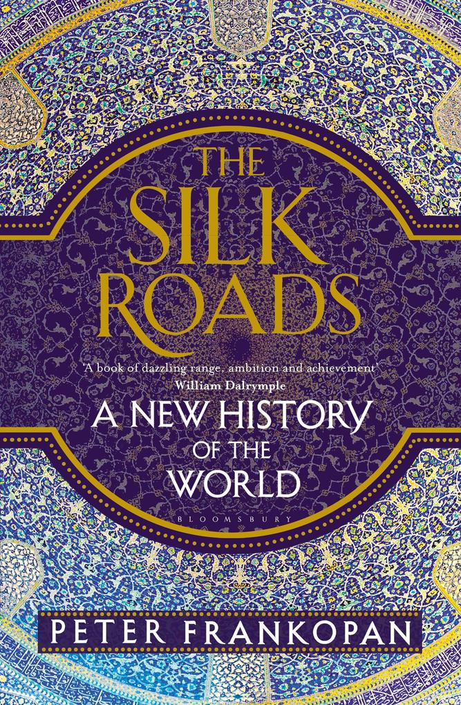 Produktbild: The Silk Roads | Peter Frankopan
