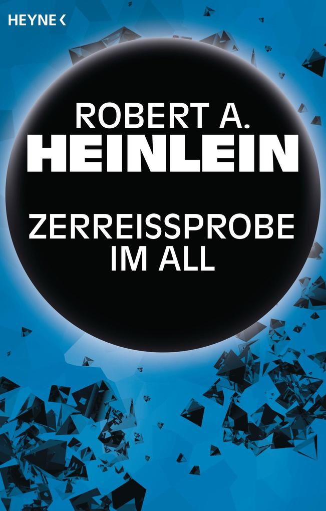 Produktbild: Zerreißprobe im All | Robert A. Heinlein