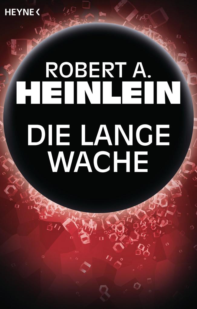 Produktbild: Die lange Wache | Robert A. Heinlein
