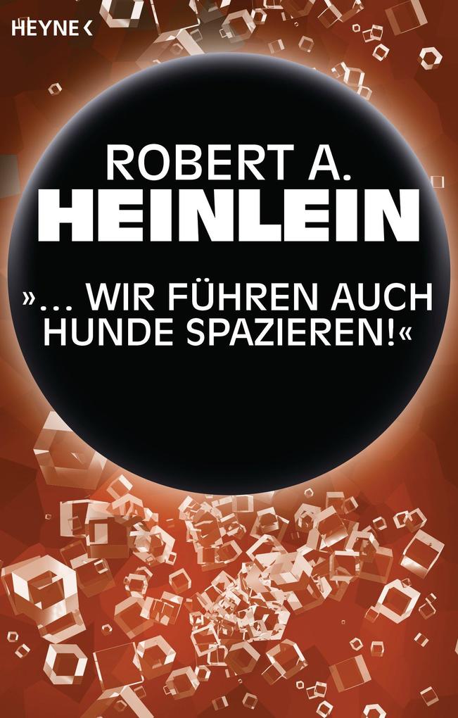 Produktbild: "... Wir führen auch Hunde spazieren" | Robert A. Heinlein