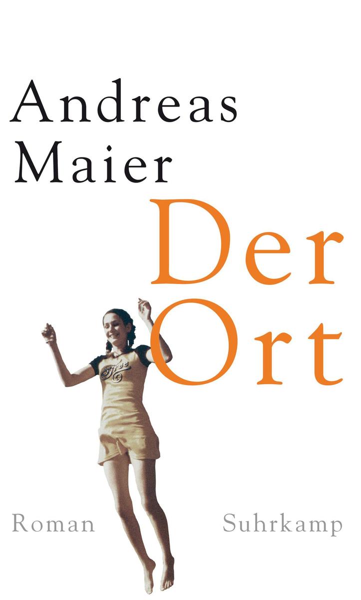 Produktbild: Der Ort Roman (Ortsumgehung 4) | Andreas Maier