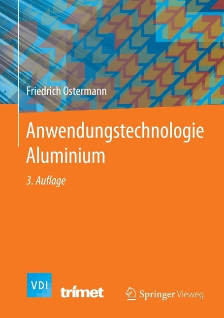 Produktbild: Anwendungstechnologie Aluminium | Friedrich Ostermann