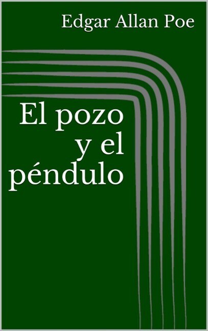 Produktbild: El pozo y el péndulo | Edgar Allan Poe