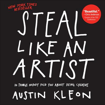Produktbild: Steal Like an Artist | Austin Kleon