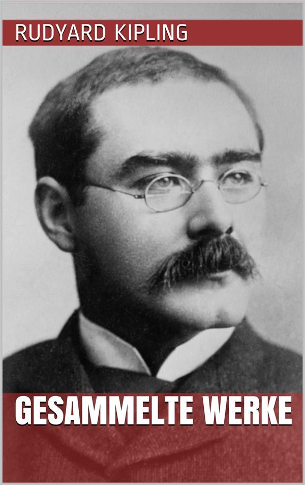 Produktbild: Rudyard Kipling - Gesammelte Werke | Rudyard Kipling