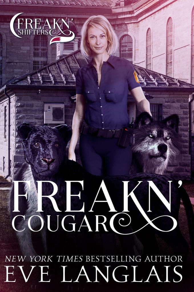 Produktbild: Freakn' Cougar (Freakn' Shifters, #6) | Eve Langlais