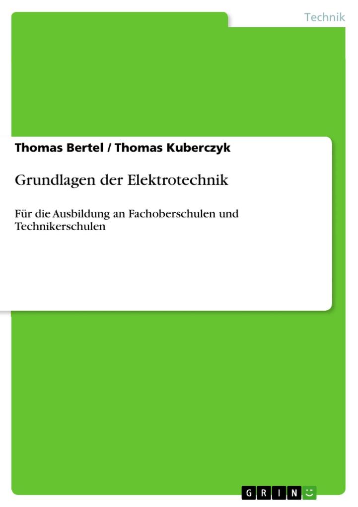 Produktbild: Grundlagen der Elektrotechnik | Thomas Bertel, Thomas Kuberczyk