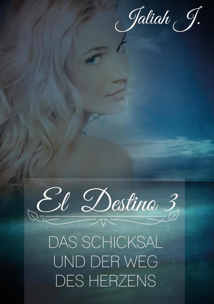 Produktbild: El Destino 3 | Jaliah J.