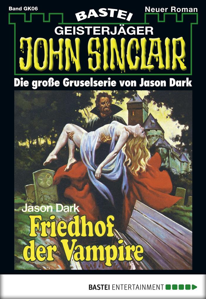 Produktbild: John Sinclair Gespensterkrimi - Folge 06 | Jason Dark