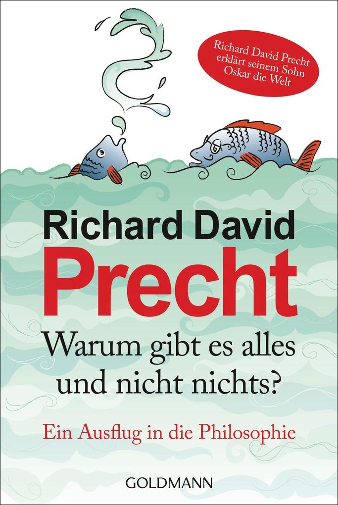 Produktbild: Warum gibt es alles und nicht nichts | Richard David Precht