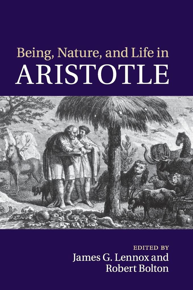 Being, Nature, and Life in Aristotle als Taschenbuch