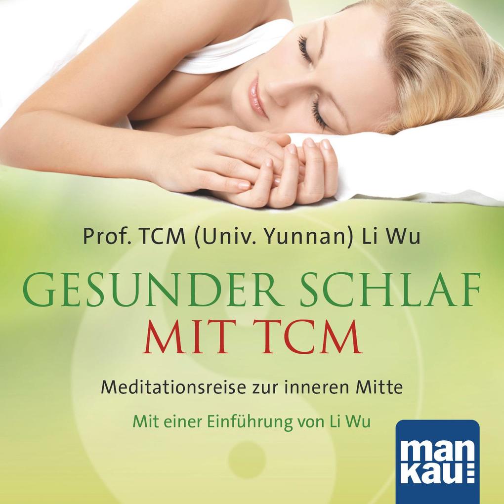 Produktbild: Gesunder Schlaf mit TCM (Audio-CD) | TCM (Univ. Yunnan) Li Wu