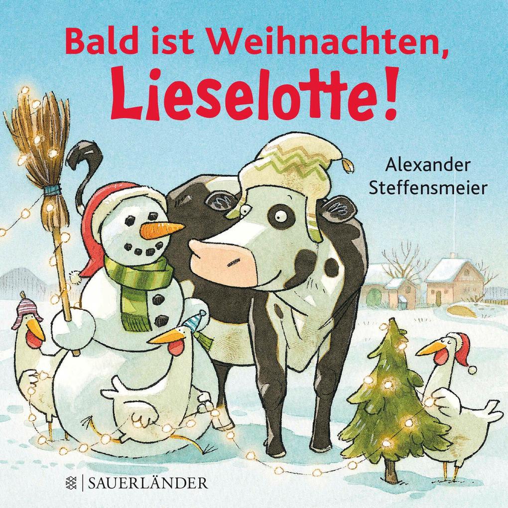 Produktbild: Bald ist Weihnachten, Lieselotte! | Alexander Steffensmeier