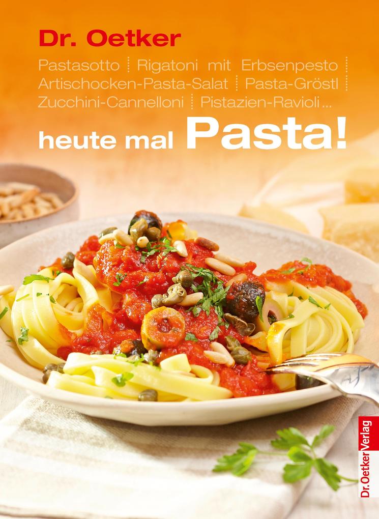 Produktbild: Heute mal Pasta | Oetker, Oetker Verlag