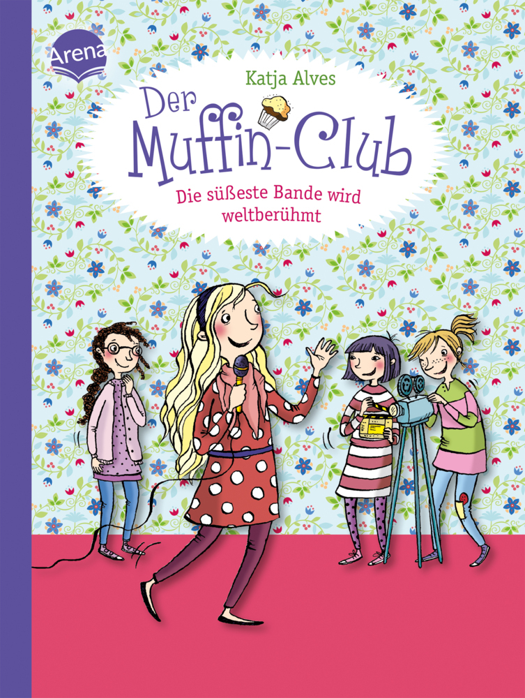 Produktbild: Der Muffin-Club 06. Die süßeste Bande wird weltberühmt | Katja Alves