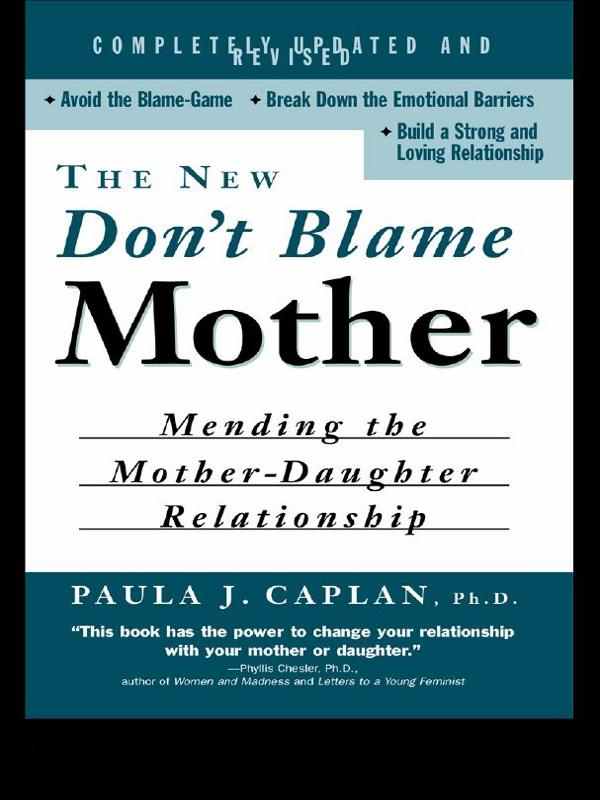 Produktbild: The New Don't Blame Mother | Paula Caplan