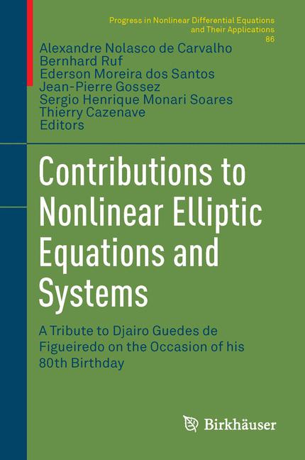 Weitere Ansicht: Contributions to Nonlinear Elliptic Equations and Systems