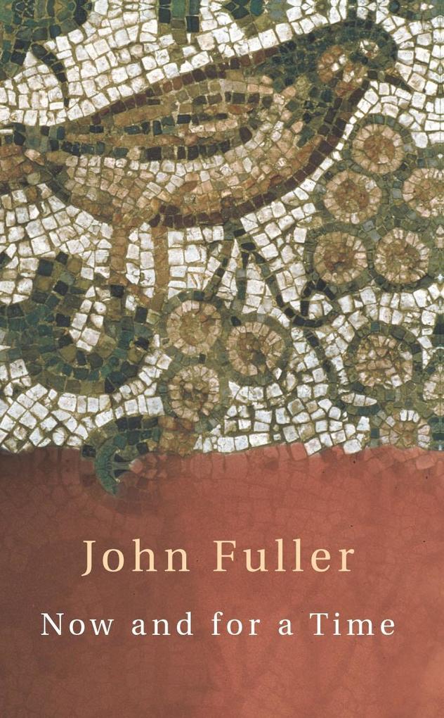 Produktbild: Now and for a Time | John Fuller
