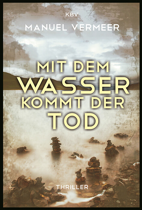 Produktbild: Mit dem Wasser kommt der Tod | Manuel Vermeer