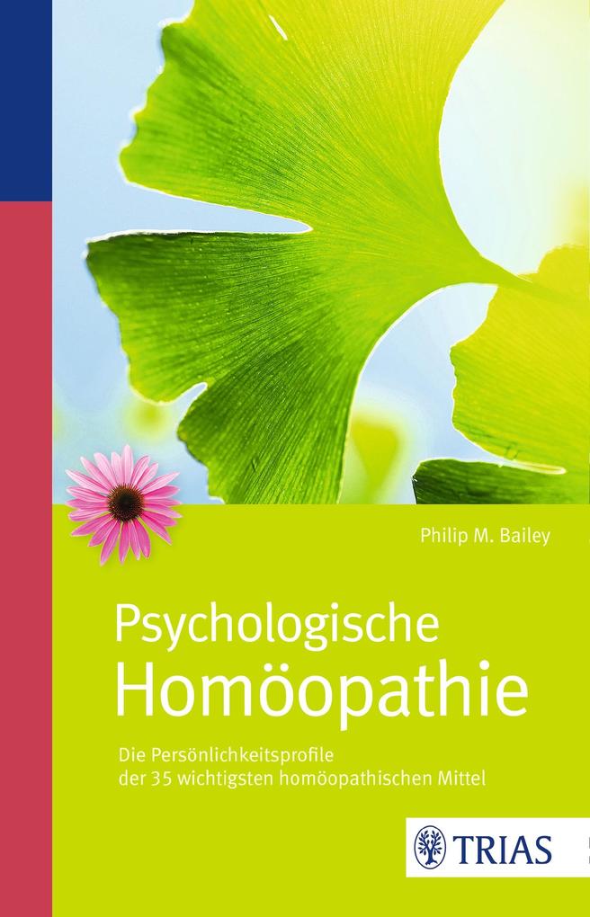 Produktbild: Psychologische Homöopathie | Philip M. Bailey